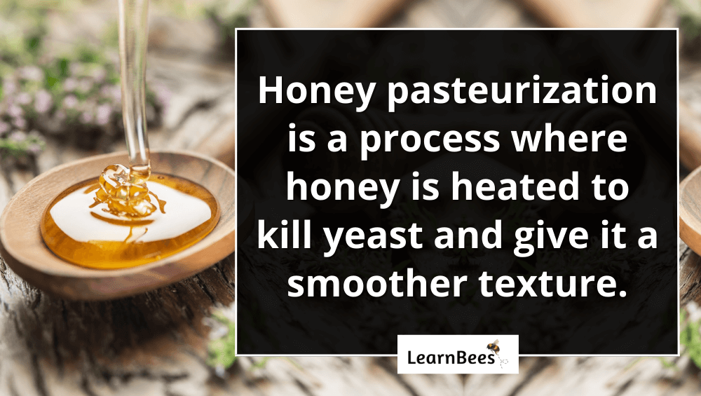 honey pasteurization